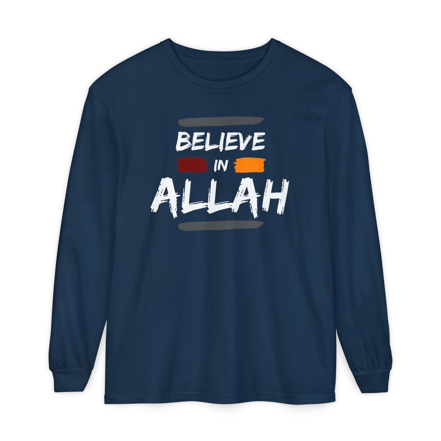 Believe in Allah Typographic Long Sleeve Tee T-Shirt - Cozy Soft Cotton Unisex Statement Long Sleeve Tee