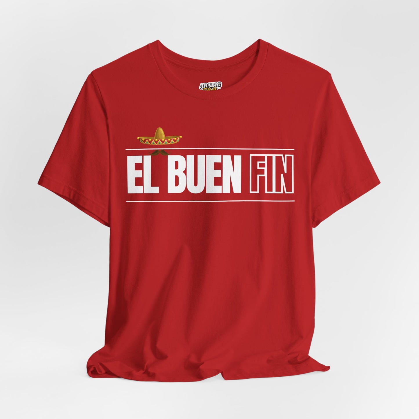 El Buen Fin Mustache Graphic T-Shirt - Premium Unisex Cotton Tee
