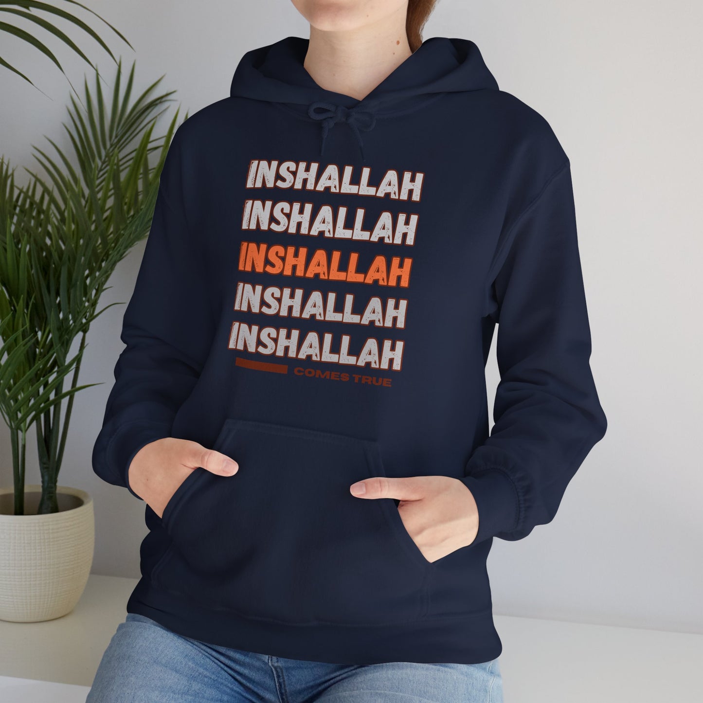 Inshallah Comes True Typographic Hoodie - Cozy Soft Cotton Unisex Hoodie