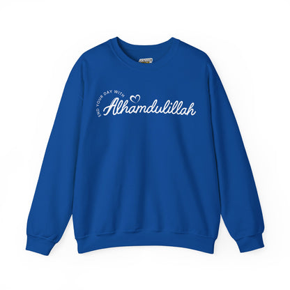 End Your Day With Alhamdulillah Graphic Sweatshirt - Alhamdulillah Typography Islamic Unisex Sweatshirt