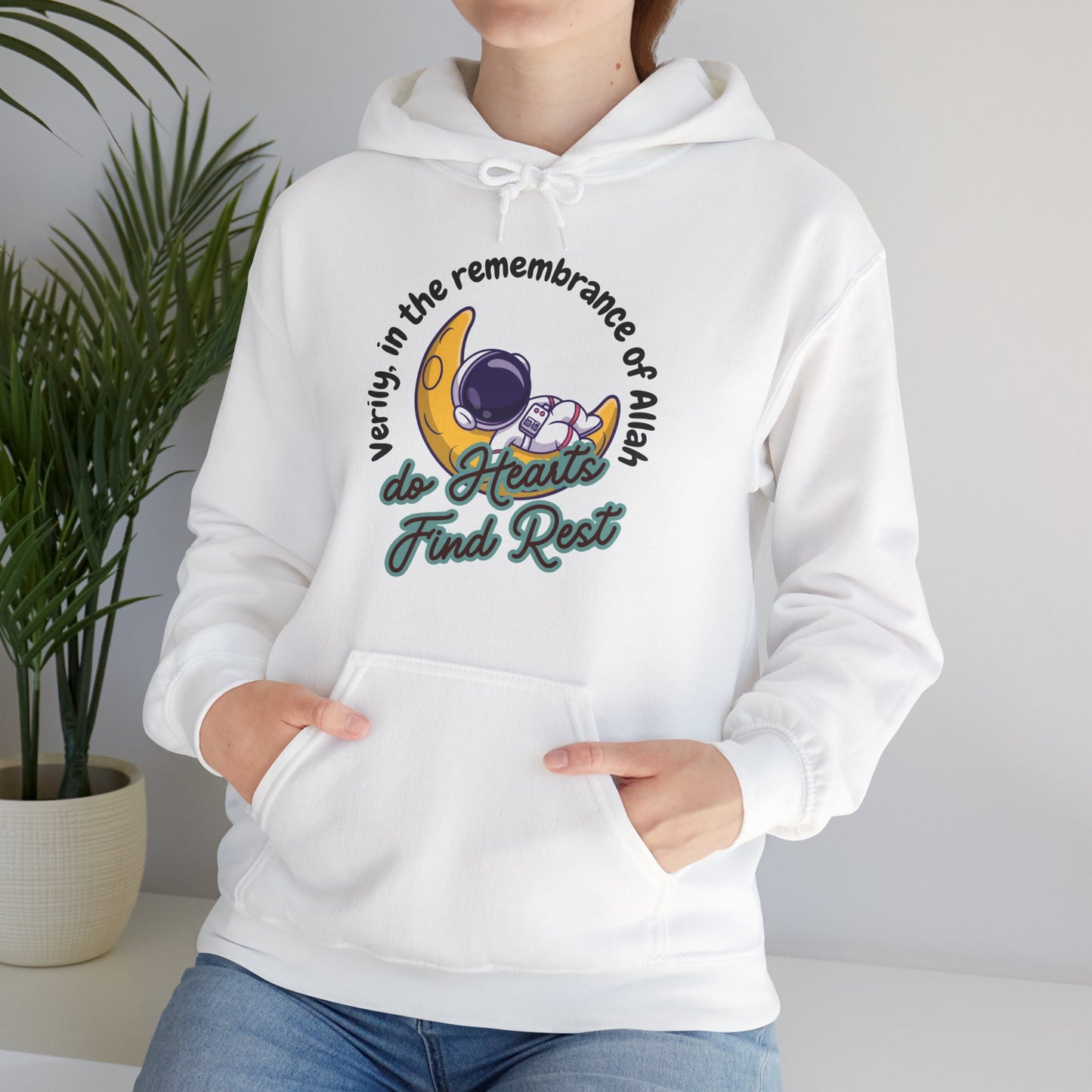Verily In The Remembrance of Allah Do Hearts Find Rest Hoodie - Astronaut Moon Islamic Graphic Soft Cotton Unisex Hoodie