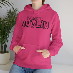 Forever Muslim Typographic Hoodie - Cozy Soft Cotton Unisex Statement Hoodie