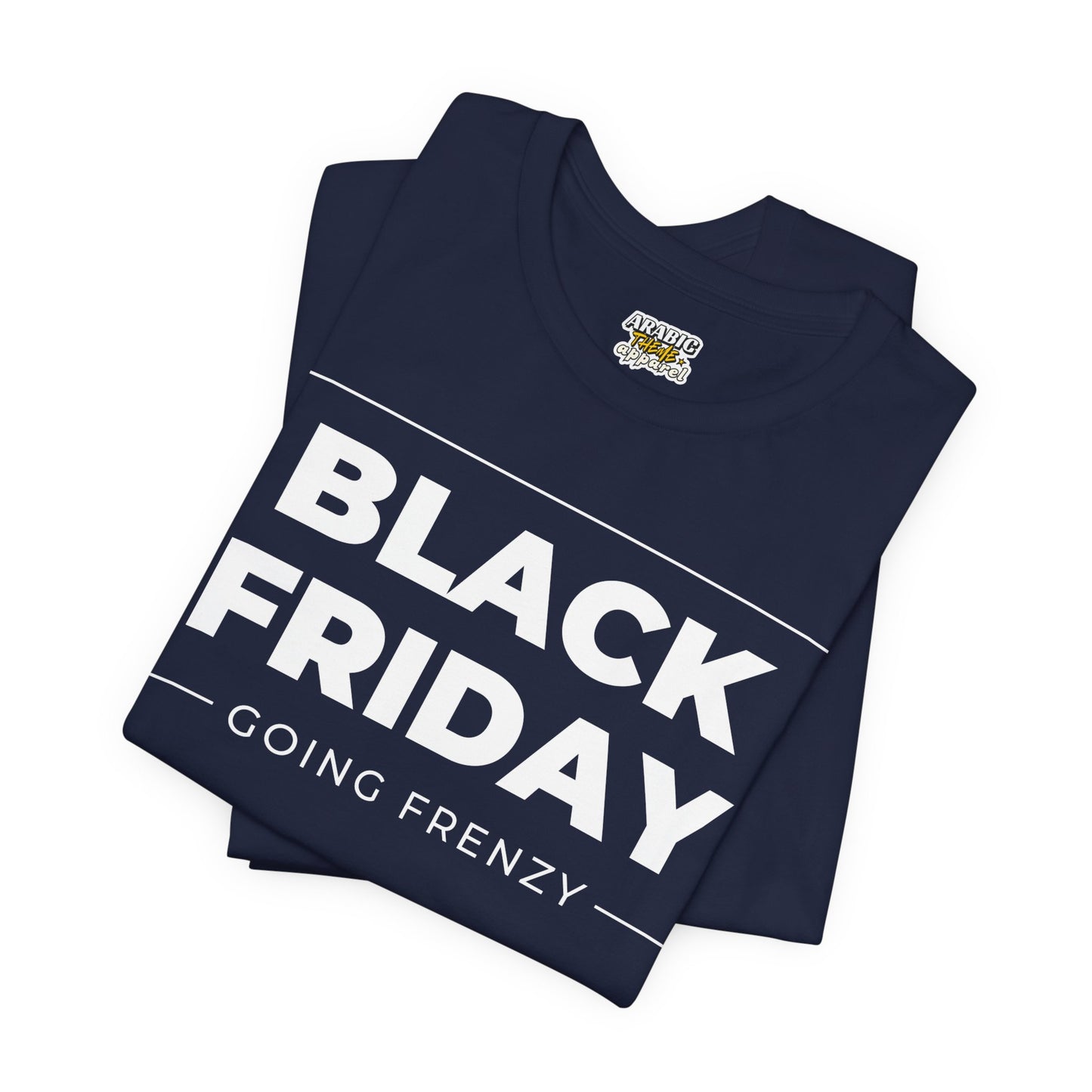 Black Friday Going Frenzy T-Shirt - Badge Graphic Unisex Tee