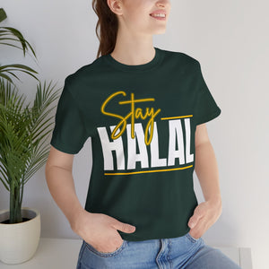 Stay Halal Graphic Tee T-Shirt - Soft Cozy Stay Halal Graphic Unisex Tee