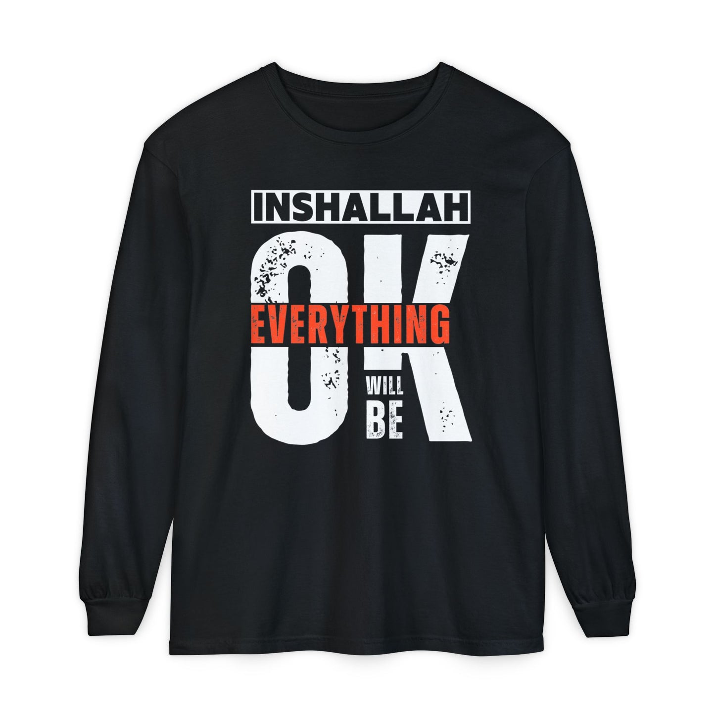 Inshallah Everything OK Typographic Long Sleeve Tee T-Shirt - Cozy Soft Cotton Unisex Long Sleeve Tee