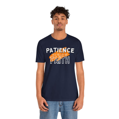 Patience is a Pillar of Faith Typographic Tee T-Shirt - Cozy Soft Cotton Unisex Statement Tee