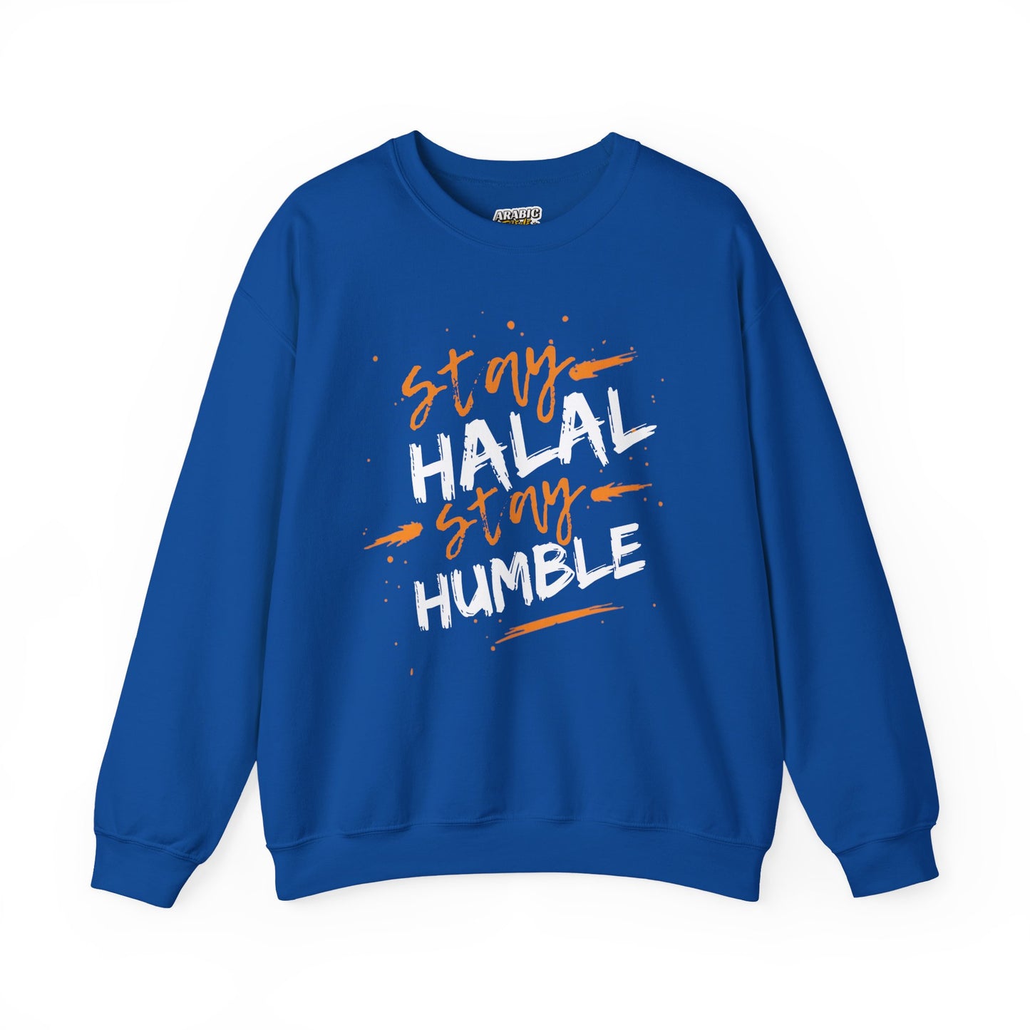 Stay Halal Stay Humble Typographic Sweatshirt - Cozy Soft Cotton Unisex Statement Sweatshirt