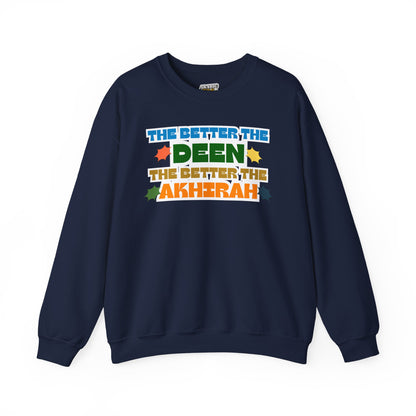 The Better Deen Akhirah Typographic Sweatshirt - Cozy Soft Cotton Unisex Statement Sweatshirt