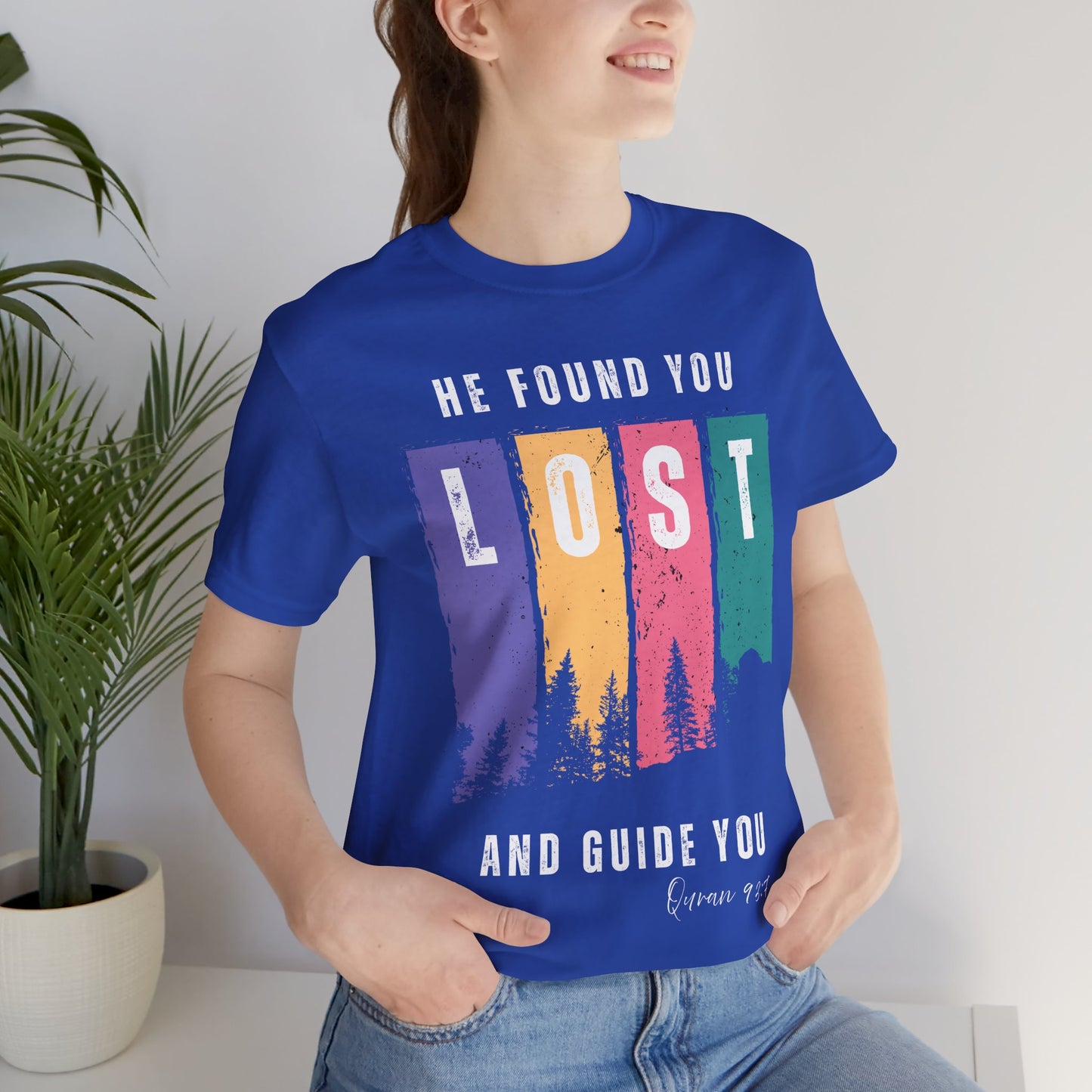 He Found You lost And Guide You Graphic Tee T-Shirt - He Found You lost And Guide You Typography Islamic Unisex Tee