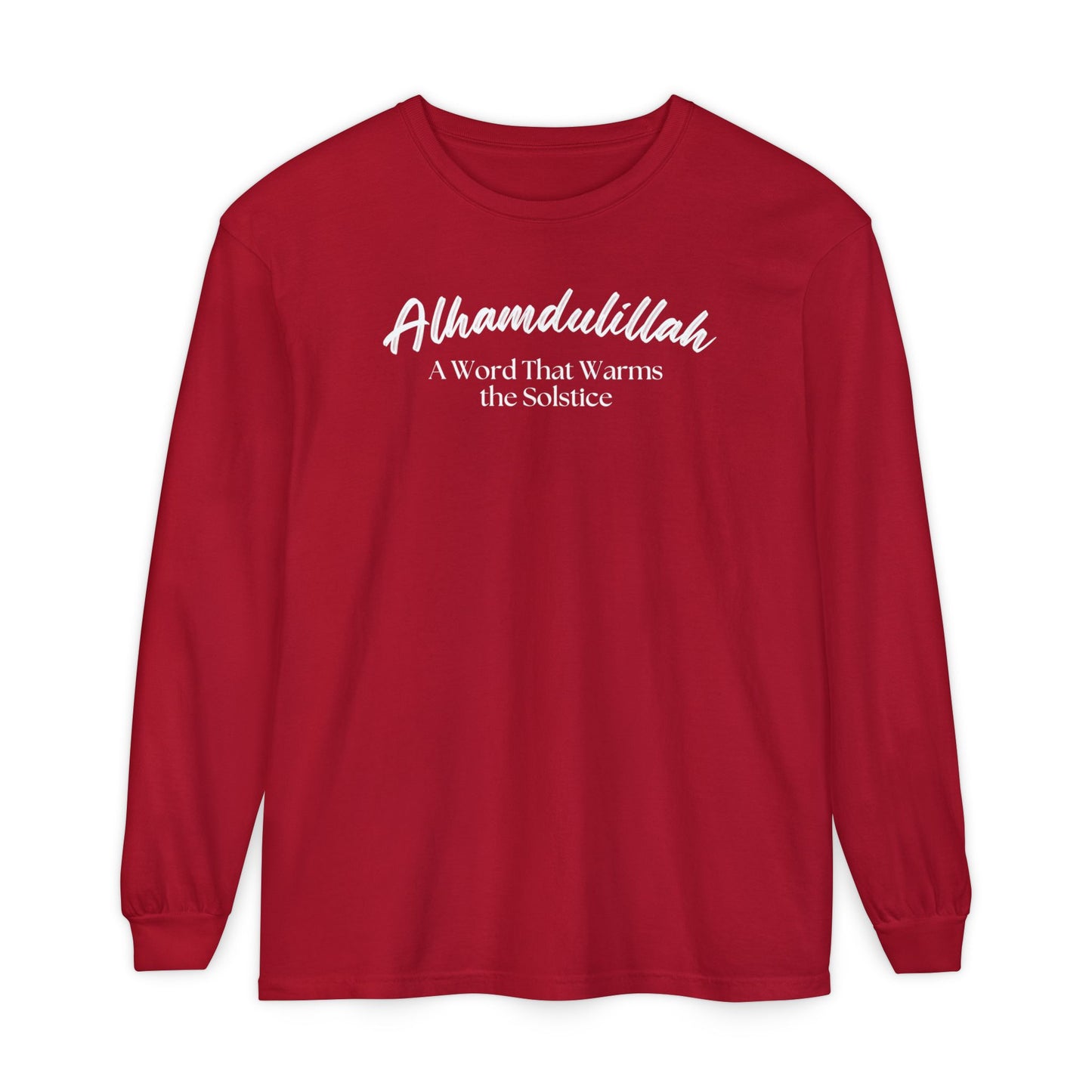 Alhamdulillah A Word That Warms the Solstice Graphic Long-Sleeve T-Shirt - Alhamdulillah Typography Islamic Unisex Tee