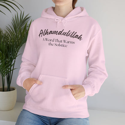 Alhamdulillah A Word That Warms the Solstice Graphic Hoodie - Alhamdulillah Typography Islamic Unisex Hoodie