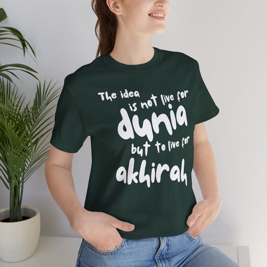 Live for Akhirah Typographic Tee T-Shirt - Cozy Soft Cotton Unisex Statement Tee