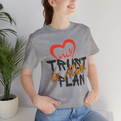 Trust in Allah's Plan Typographic Tee T-Shirt - Tawakkul Cozy Soft Cotton Unisex Tee