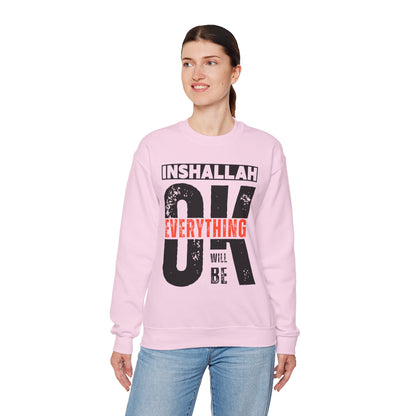 Inshallah Everything OK Typographic Sweatshirt - Cozy Soft Cotton Unisex Sweatshirt