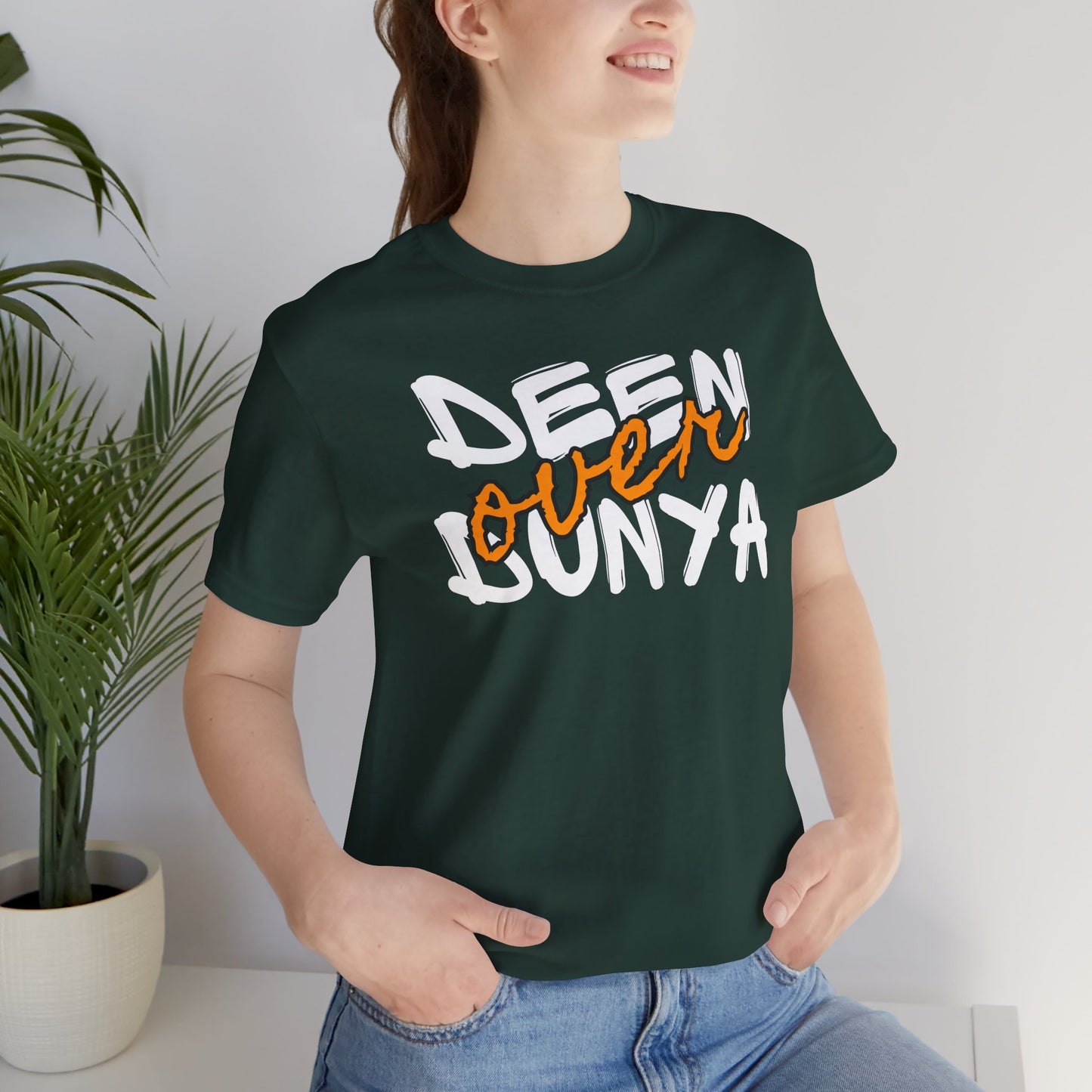 Deen Over Dunya Typographic Tee T-Shirt - Cozy Soft Cotton Unisex Statement Tee