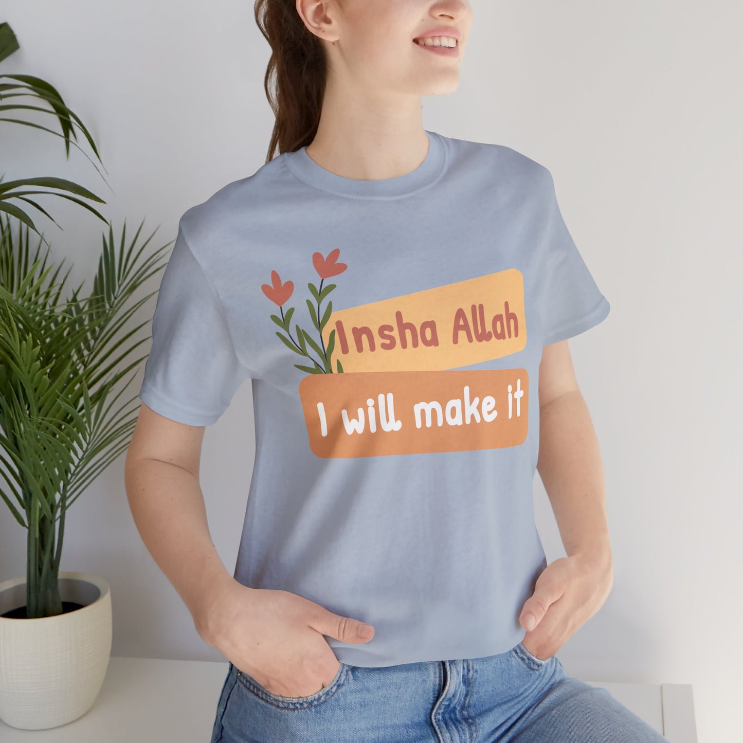 Inshallah I Will Make Typographic Tee T-Shirt - Cozy Soft Cotton Unisex Tee