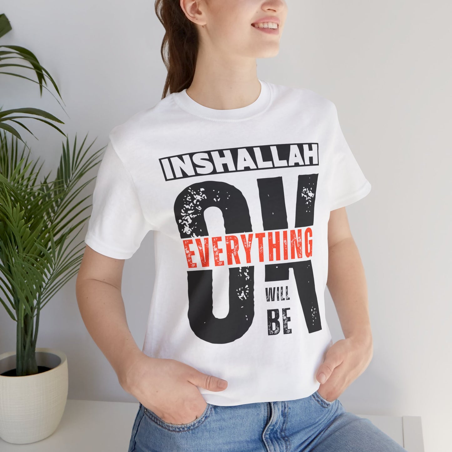 Inshallah Everything OK Typographic Tee T-Shirt - Cozy Soft Cotton Unisex Tee