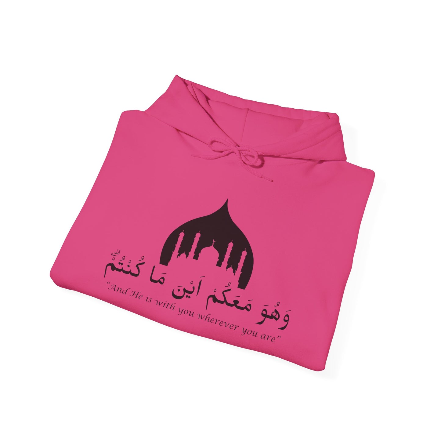 And He is with you wherever you are Hoodie - Arabic Calligraphy Islamic Unisex Hoodie