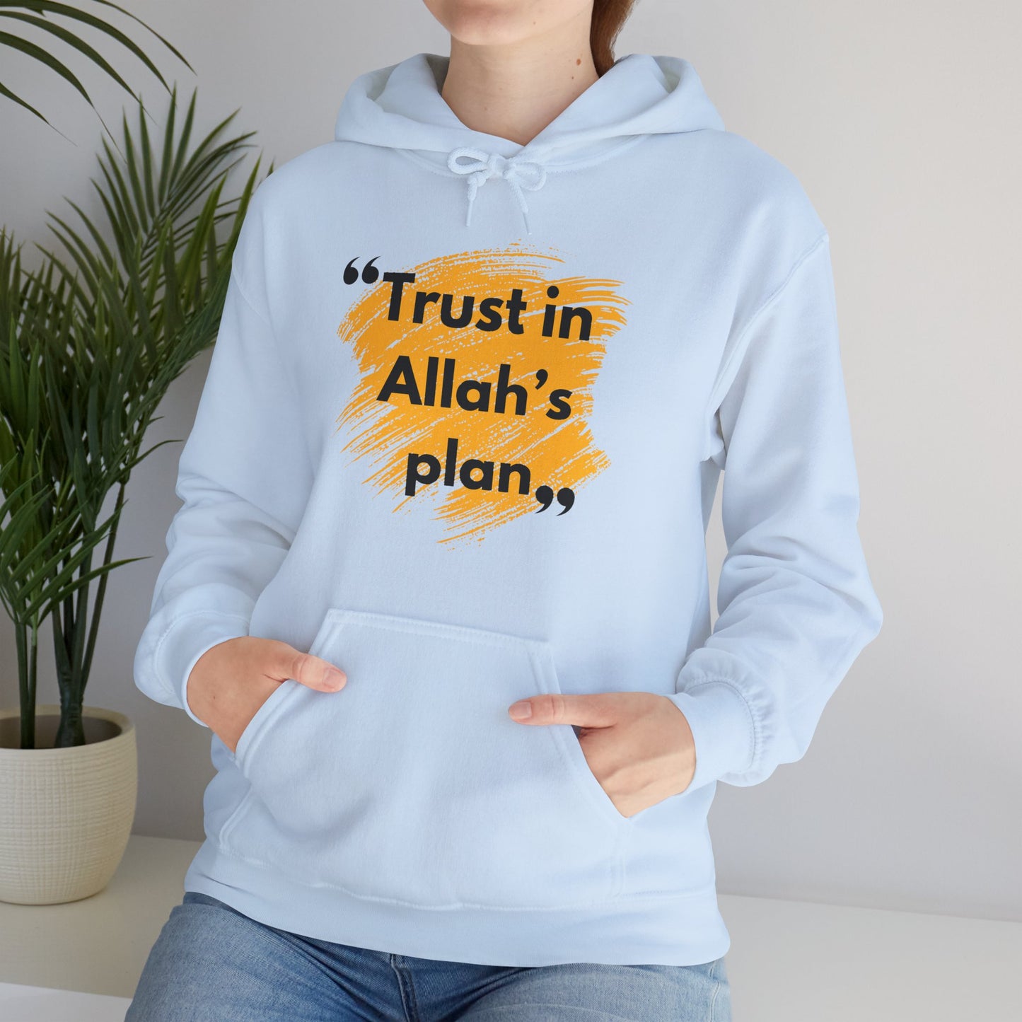 Trust in Allah's Plan Typographic Hoodie - Note Cozy Soft Cotton Unisex Hoodie