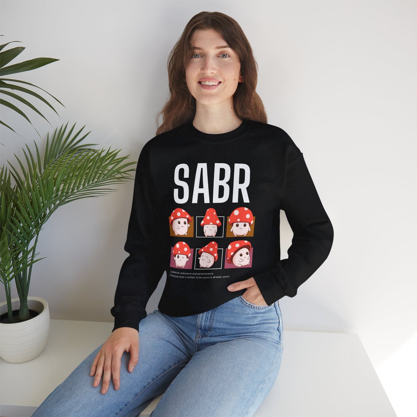 Sabr Typographic Sweatshirt - Cute Mushroom Cozy Soft Cotton Unisex Statement Sweatshirt
