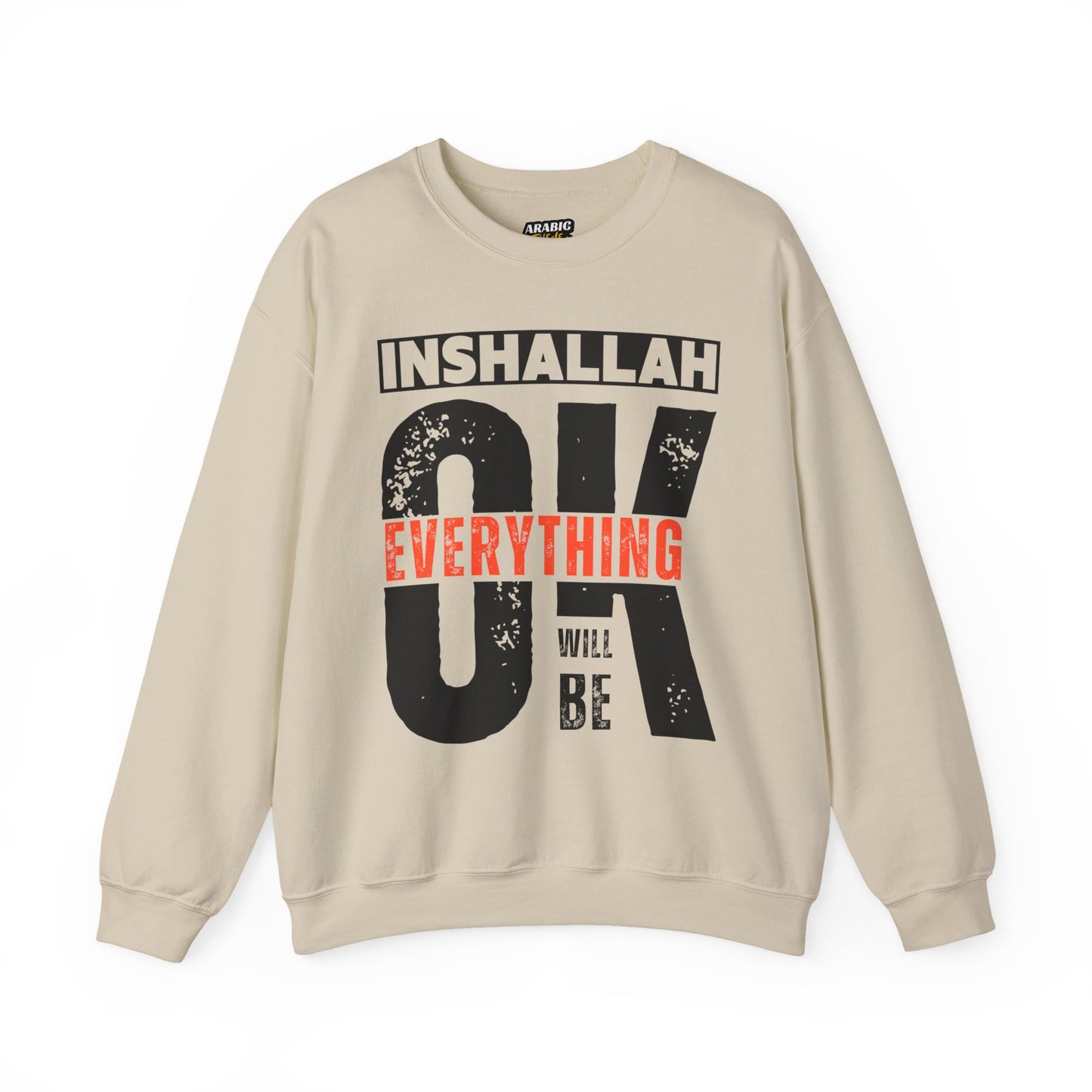 Inshallah Everything OK Typographic Sweatshirt - Cozy Soft Cotton Unisex Sweatshirt