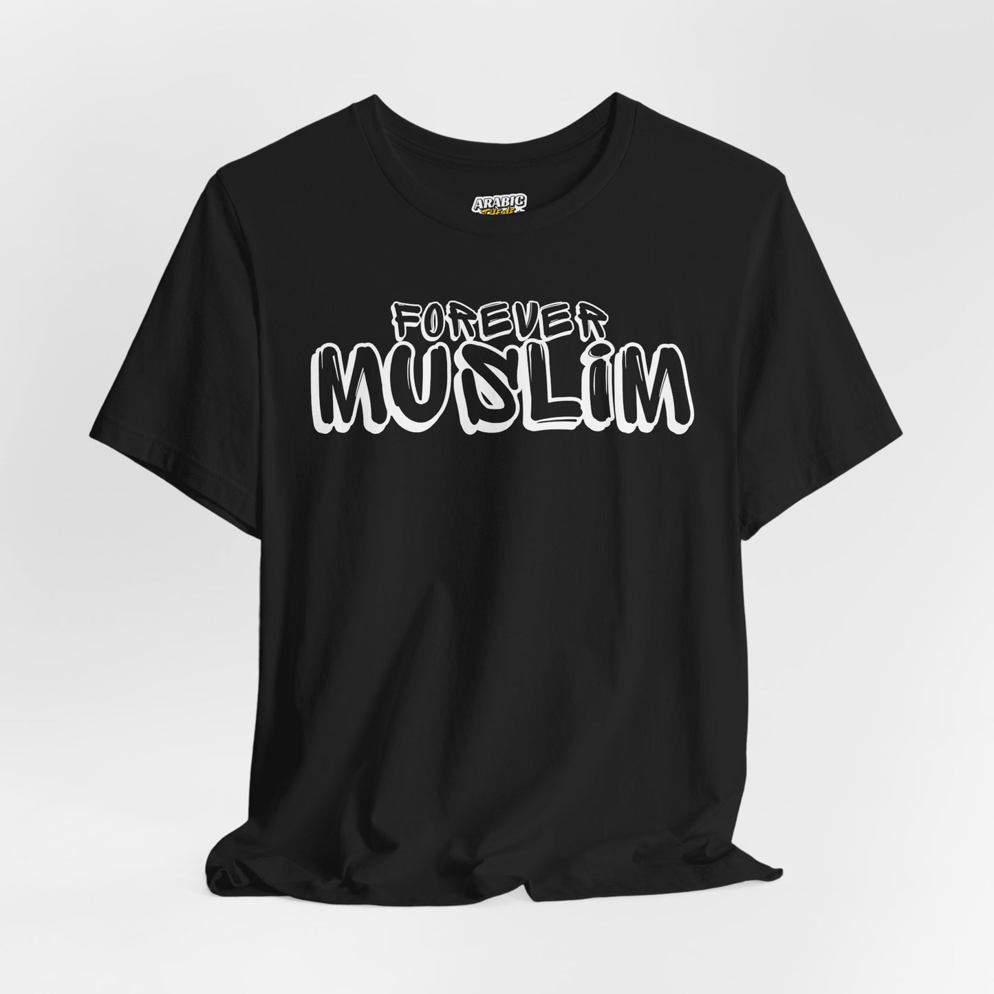 Forever Muslim Typographic Tee T-Shirt - Cozy Soft Cotton Unisex Statement Tee