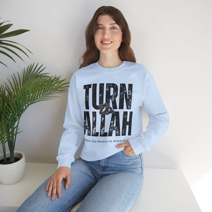 Turn To Allah Before Return To Allah Typographic Sweatshirt - Tawbah Cozy Soft Cotton Unisex Sweatshirt