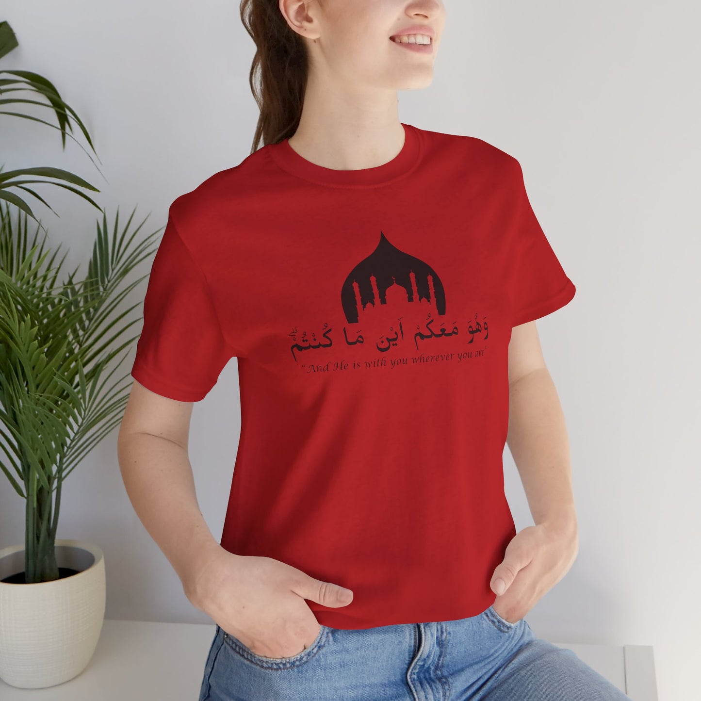 And He is with you wherever you are T-Shirt - Arabic Calligraphy Islamic Unisex Tee