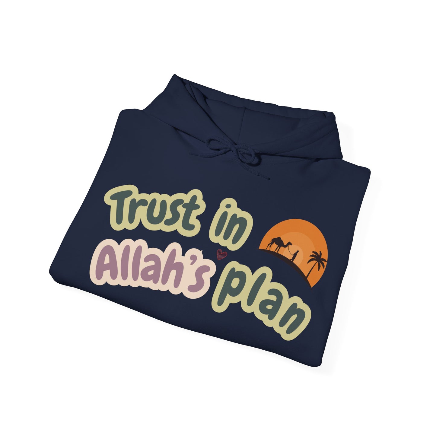 Trust in Allah's Plan Typographic Hoodie - Camel Travel in Desert Cozy Soft Cotton Unisex Hoodie