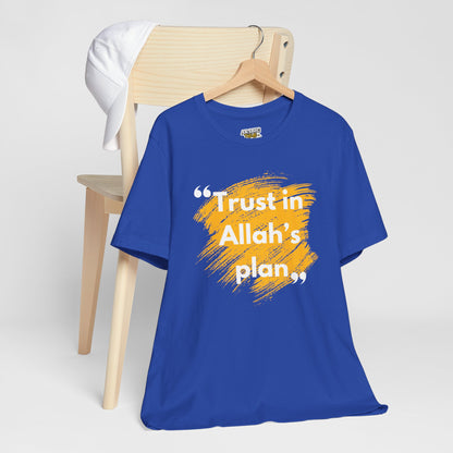 Trust in Allah's Plan Typographic Tee T-Shirt - Note Cozy Soft Cotton Unisex Tee