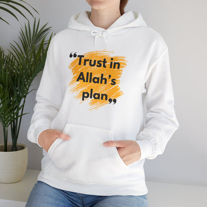 Trust in Allah's Plan Typographic Hoodie - Note Cozy Soft Cotton Unisex Hoodie