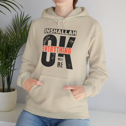 Inshallah Everything OK Typographic Hoodie - Cozy Soft Cotton Unisex Hoodie