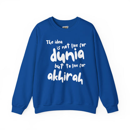 Live for Akhirah Typographic Sweatshirt - Cozy Soft Cotton Unisex Statement Sweatshirt