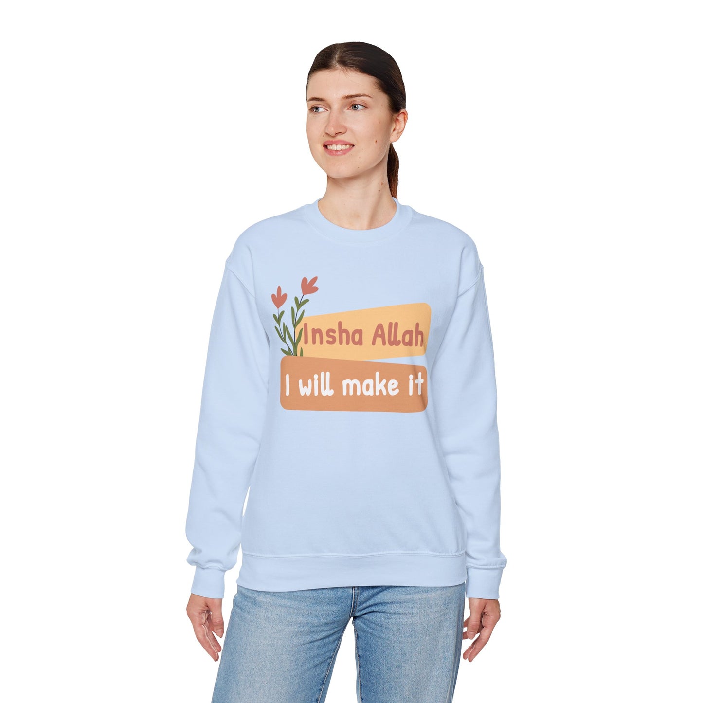 Inshallah I Will Make It Typographic Sweatshirt - Cozy Soft Cotton Unisex Sweatshirt