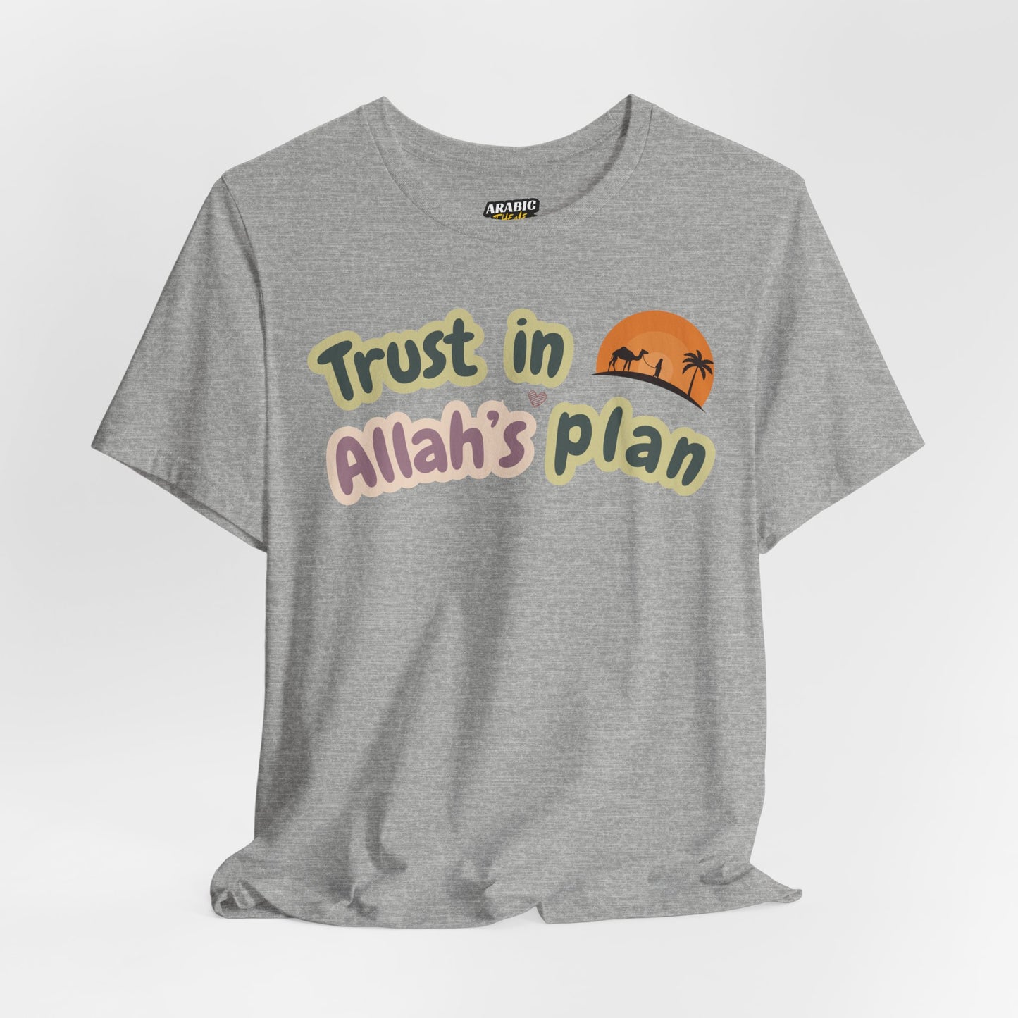 Trust in Allah's Plan Typographic Tee T-Shirt - Camel Travel in Desert Cozy Soft Cotton Unisex Tee