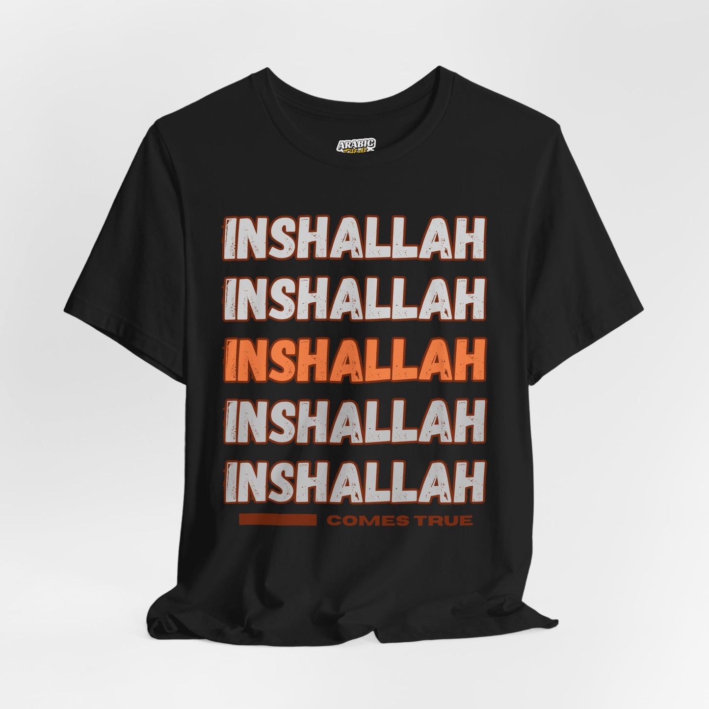 Inshallah Comes True Typographic Tee T-Shirt - Cozy Soft Cotton Unisex Tee