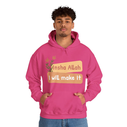 Inshallah I Will Make It Typographic Hoodie - Cozy Soft Cotton Unisex Hoodie