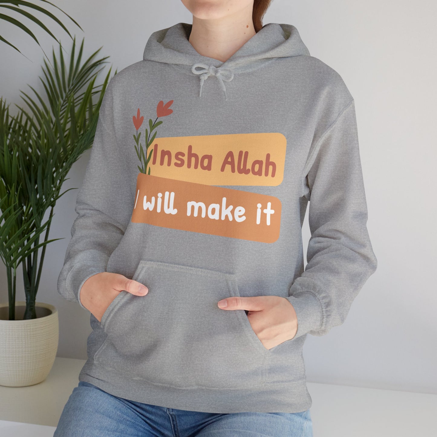 Inshallah I Will Make It Typographic Hoodie - Cozy Soft Cotton Unisex Hoodie