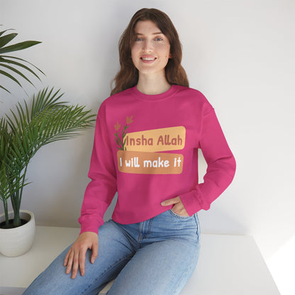 Inshallah I Will Make It Typographic Sweatshirt - Cozy Soft Cotton Unisex Sweatshirt