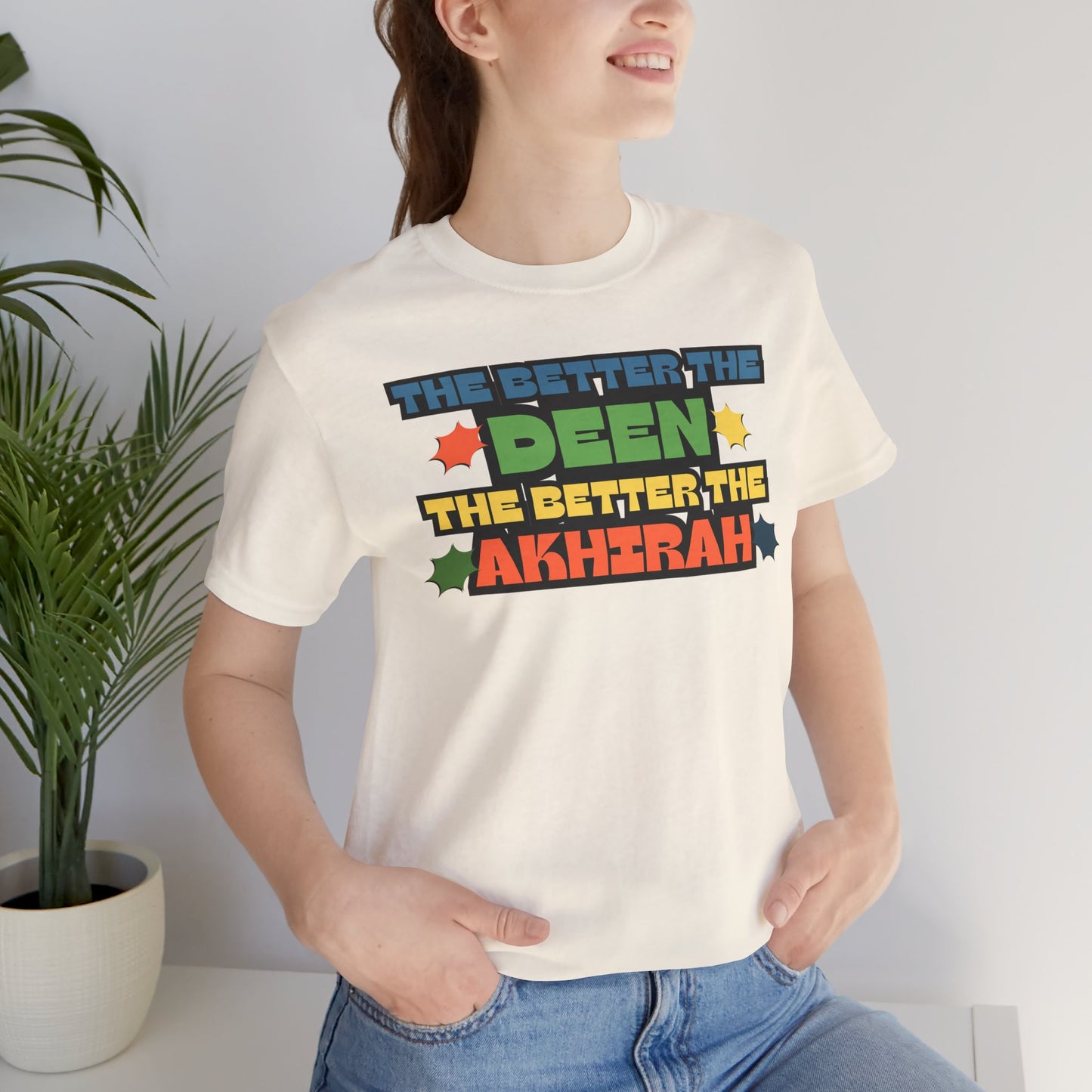 The Better Deen Akhirah Typographic Tee T-Shirt - Cozy Soft Cotton Unisex Statement Tee