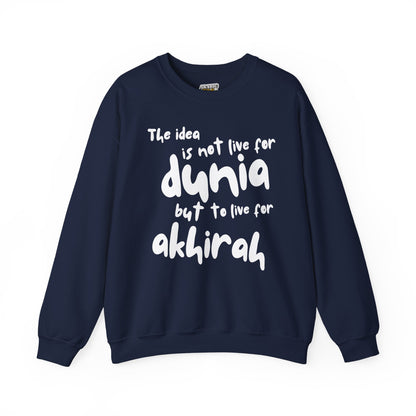 Live for Akhirah Typographic Sweatshirt - Cozy Soft Cotton Unisex Statement Sweatshirt