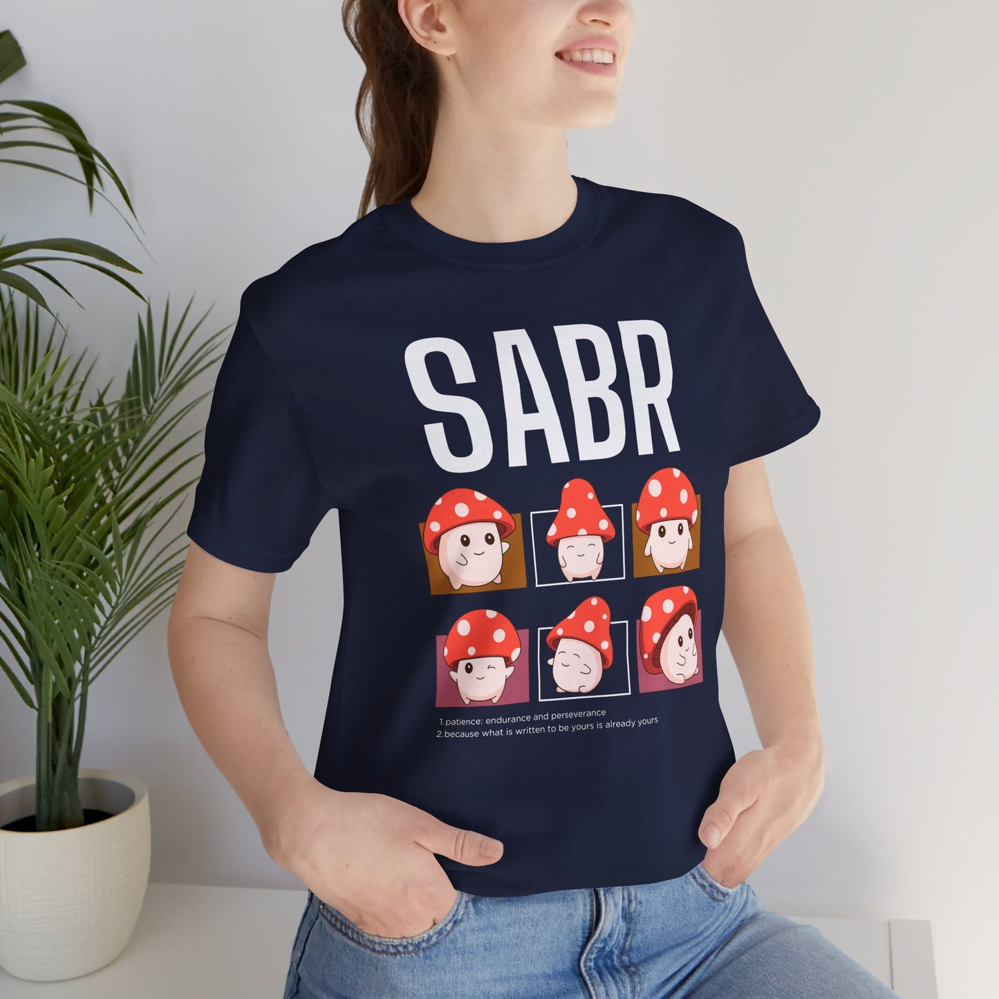Sabr Typographic Tee T-Shirt - Cute Mushroom Cozy Soft Cotton Unisex Statement Tee