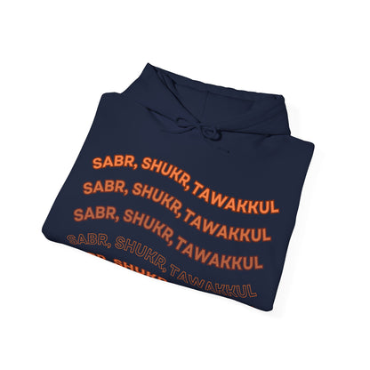 Sabr Shukr Tawakkul Typographic Hoodie - Cozy Soft Cotton Unisex Hoodie