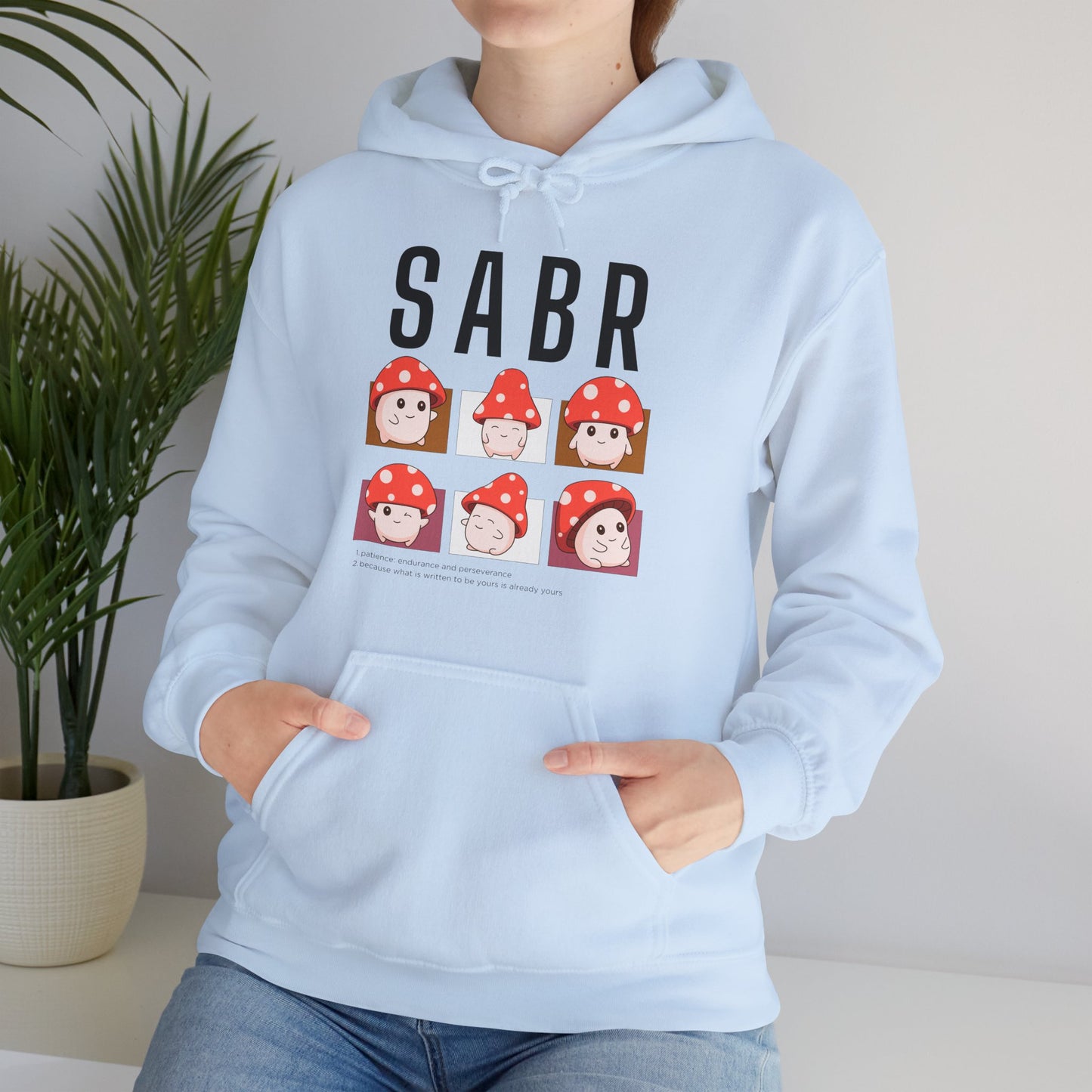 Sabr Typographic Hoodie - Cute Mushroom Cozy Soft Cotton Unisex Statement Hoodie