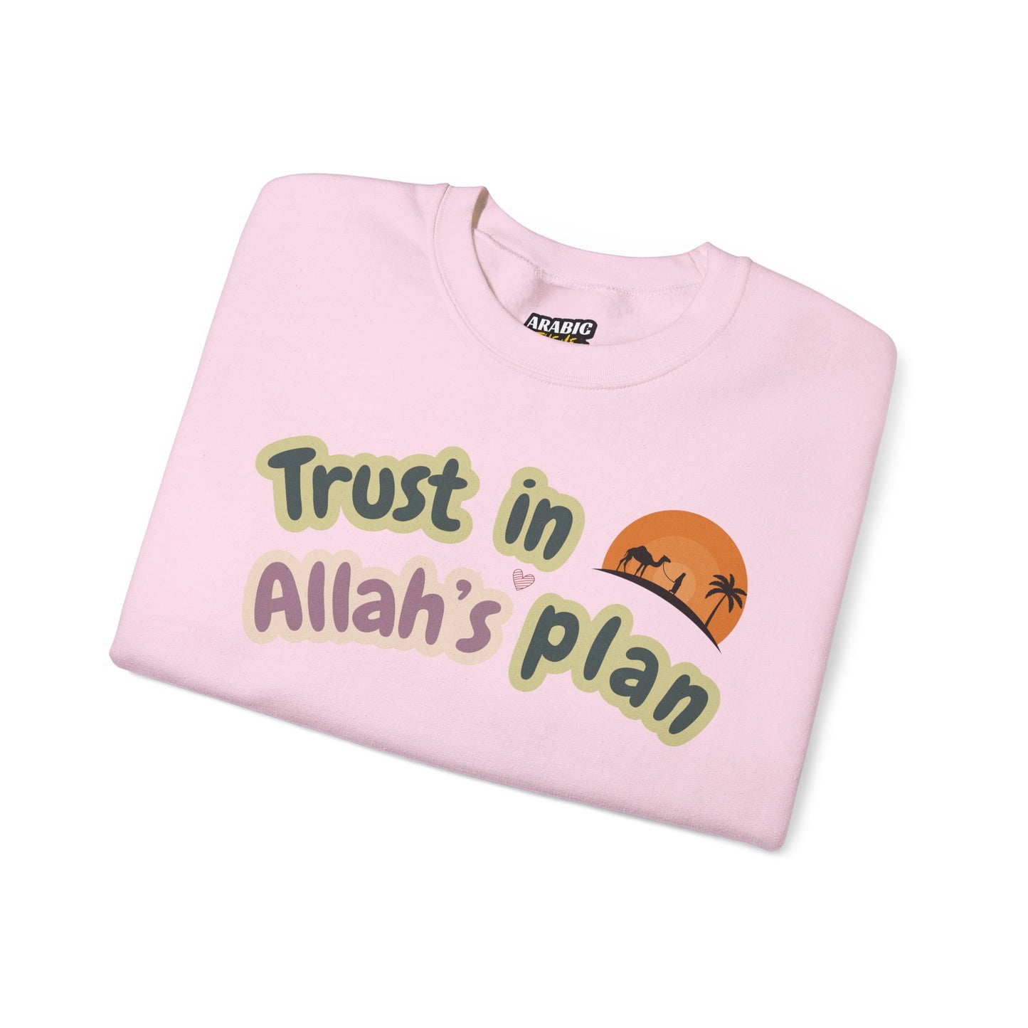 Trust in Allah's Plan Typographic Sweatshirt - Camel Travel in Desert Cozy Soft Cotton Unisex Sweatshirt