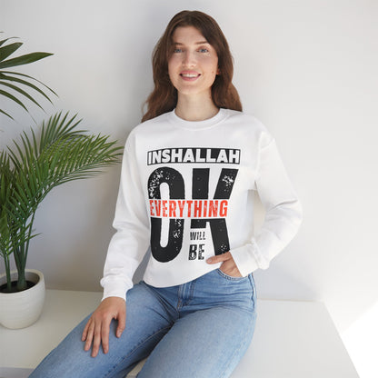 Inshallah Everything OK Typographic Sweatshirt - Cozy Soft Cotton Unisex Sweatshirt