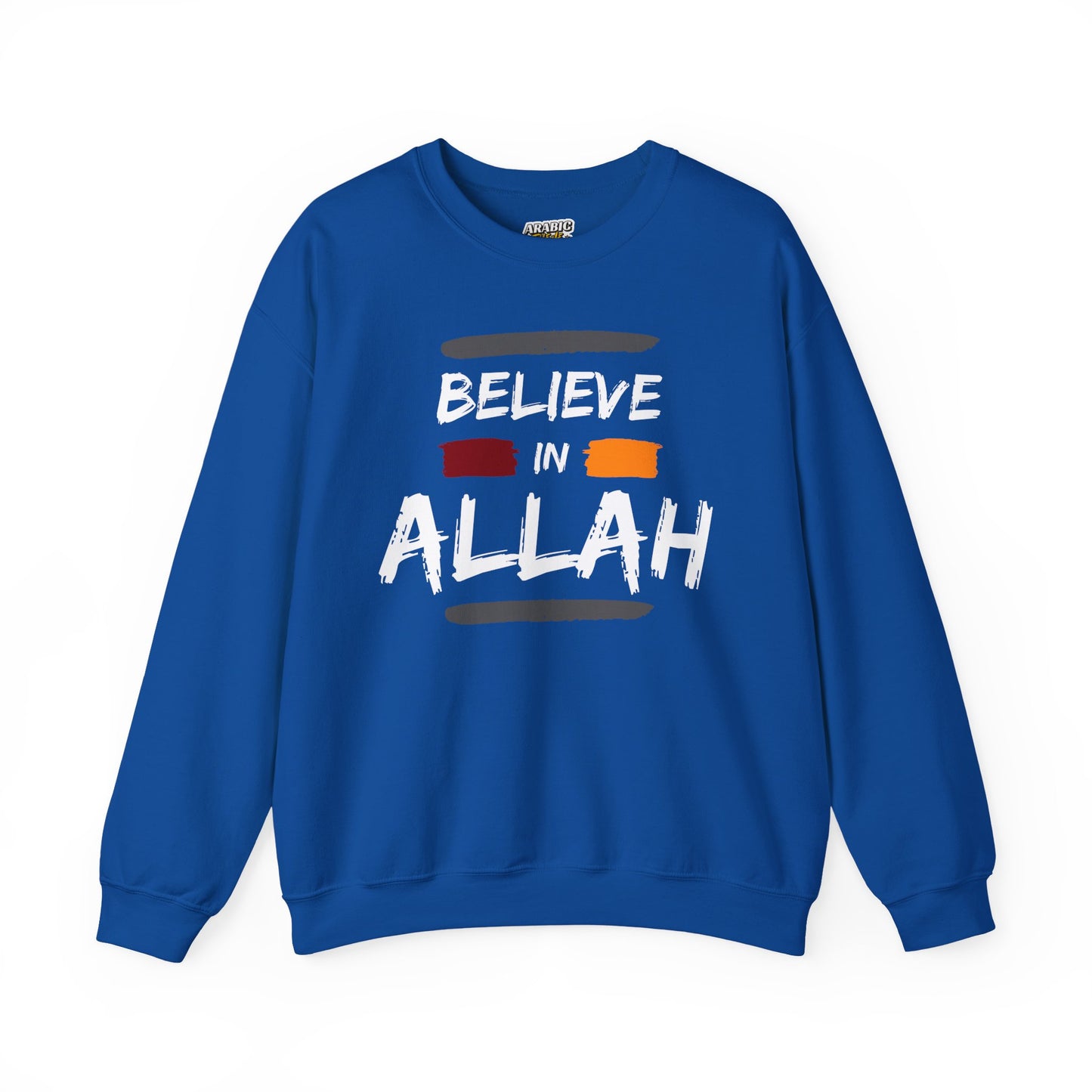 Believe in Allah Typographic Sweatshirt - Cozy Soft Cotton Unisex Statement Sweatshirt