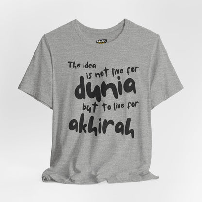 Live for Akhirah Typographic Tee T-Shirt - Cozy Soft Cotton Unisex Statement Tee