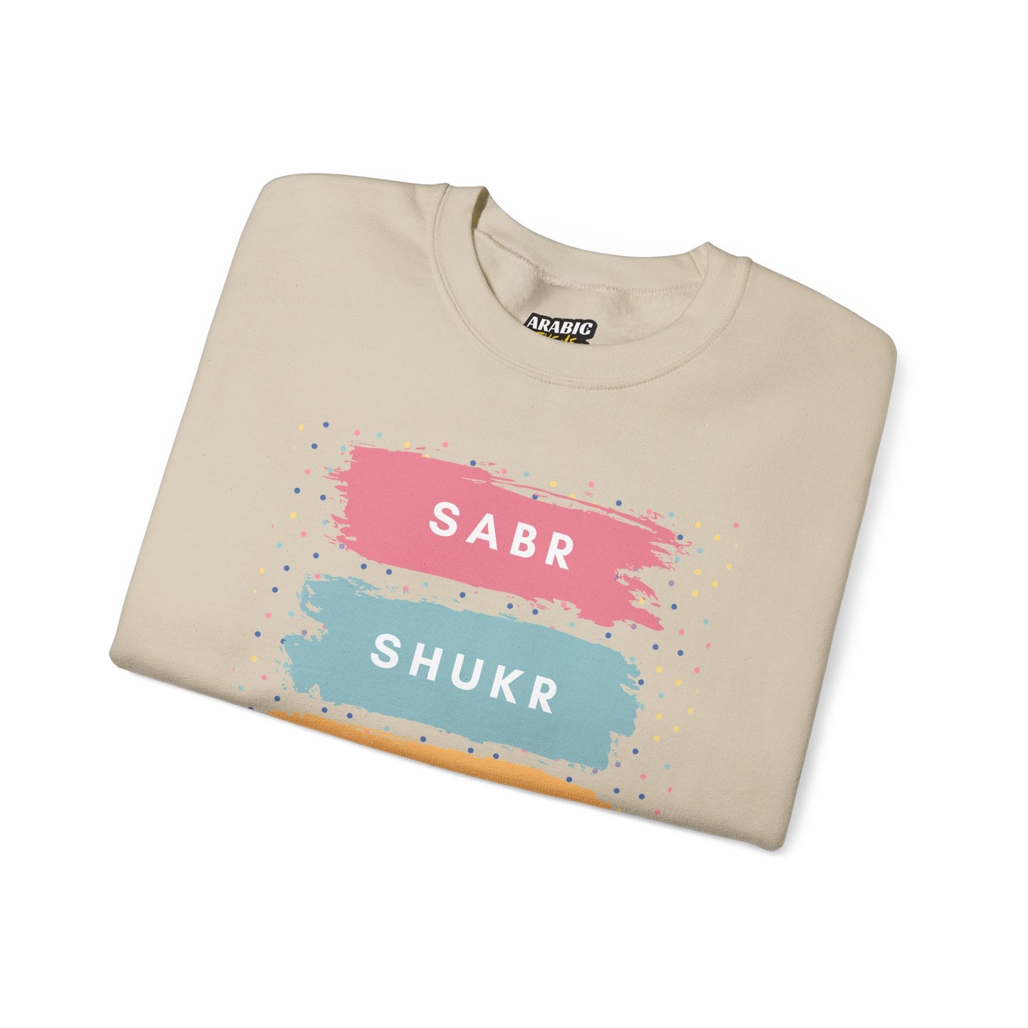 Sabr Shukr Tawakkul Dua Typographic Sweatshirt - Colorful Cozy Soft Cotton Unisex Sweatshirt