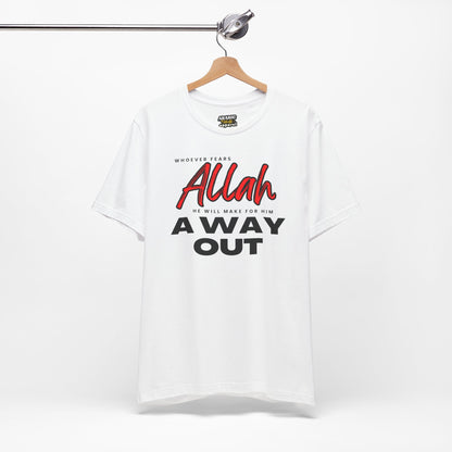 Fear Allah Way Typographic Tee T-Shirt - Cozy Soft Cotton Unisex Statement Tee